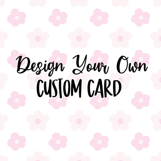 Custom Card