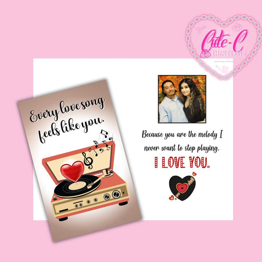 Every Love song feels like you (card)