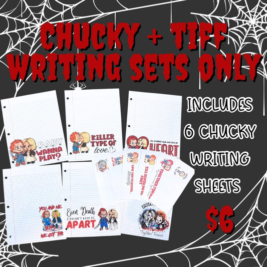 Chucky + tiff writing sets only
